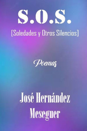 S.O.S. [Soledades y Otros Silencios] [Parte Segunda]