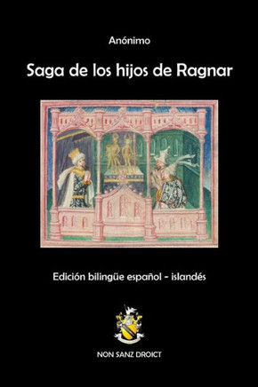 Saga de los hijos de Ragnar: Edición bilingüe español - islandés