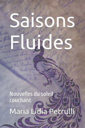 Saisons Fluides: Nouvelles du soleil couchant