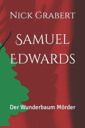 Samuel Edwards: Der Wunderbaum Mörder