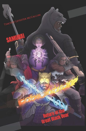 Samurai: Return of the Great Black Bear