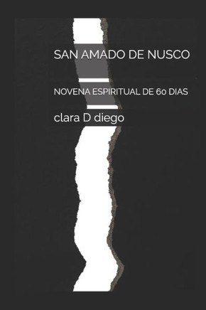San Amado de Nusco: Novena Espiritual de 60 Dias