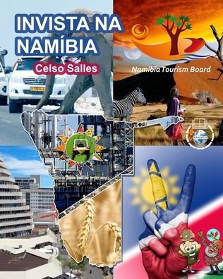 INVISTA NA NAM?BIA - Visit Namibia - Celso Salles: Cole?o Invista em ?frica