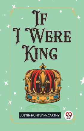 If I Were King