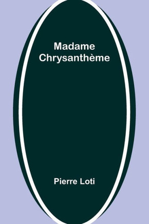 Madame Chrysanth?e