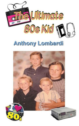 The Ultimate 80s Kid