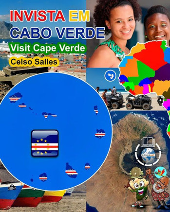 INVISTA EM CABO VERDE - Visit Cape Verde - Celso Salles: Cole?o Invista em ?frica