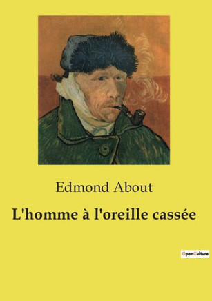 L'homme ·l'oreille cass?