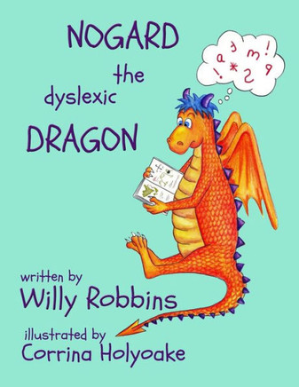 Nogard The Dyslexic Dragon