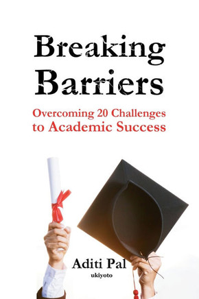 Breaking Barriers Book on Overcoming 20 Challenges to Academic Success