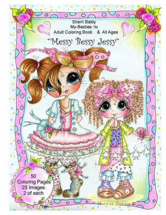 Sherri Baldy My Besties Messy Bessy Jessy Coloring Book