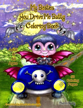 My Besties You Drive Me Batty Coloring Book