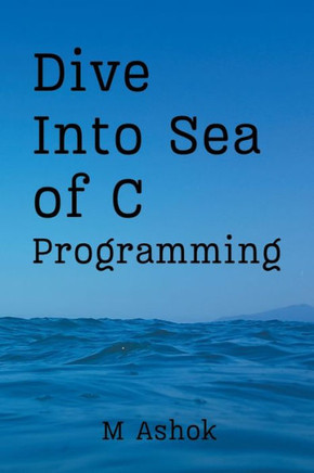 Dive Into Sea of C Dive Into Sea of C