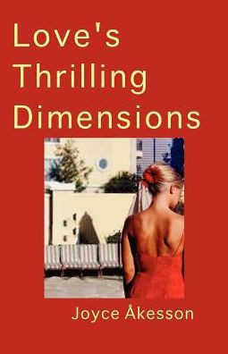 Love's Thrilling Dimensions