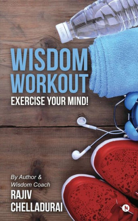 Wisdom Workout : Exercise Your Mind!
