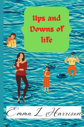 Ups and Downs of Life