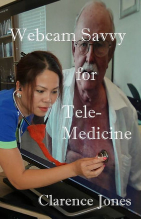 Webcam Savvy for Telemedicine