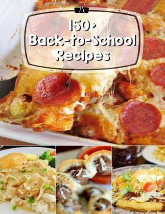 150 Back-to-School Recipes