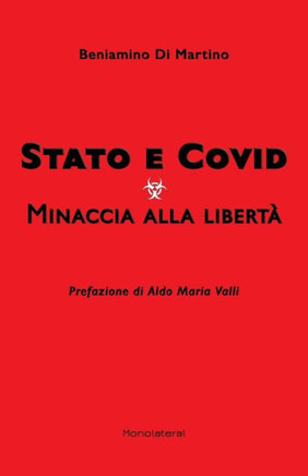 Stato E Covid. Minaccia Alla Libertà (Italian Edition)