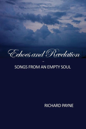 Echoes And Revelation: Songs From An Empty Soul