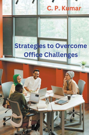 Strategies to Overcome Office Challenges
