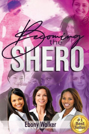 Becoming the Shero