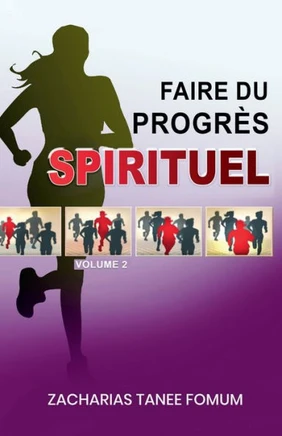 Faire du Progr? Spirituel (volume 2)