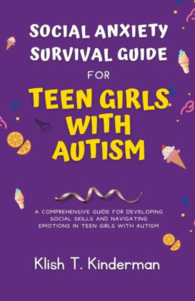 Social Anxiety Survival Guide for Teen Girls with Autism