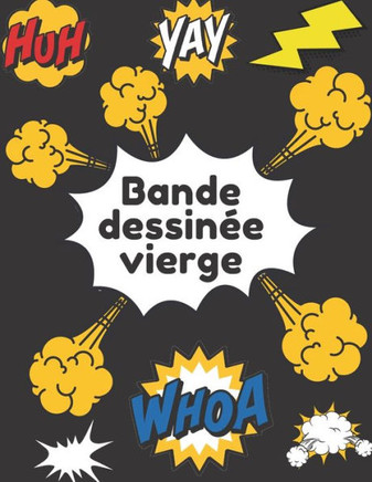 Bande dessin? vierge: pour dessiner vos propres bandes dessin?s 130 pages