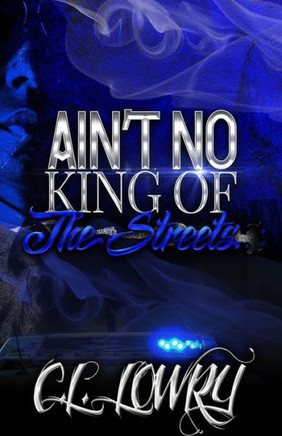 Ain't No King of the Streets (The Street Kings)
