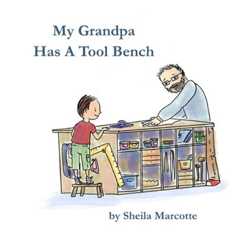 My Grandpa Has A Tool Bench