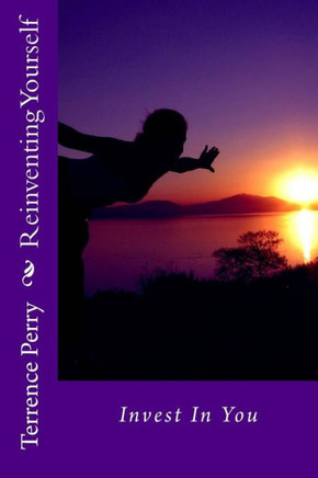 Reinventing Yourself: Invest In You