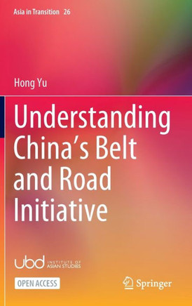 Understanding China's Belt and Road Initiative