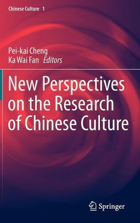 New Perspectives on the Research of Chinese Culture