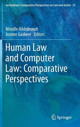 Human Law and Computer Law: Comparative Perspectives