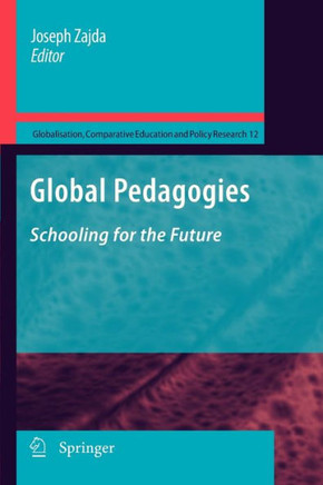 Global Pedagogies: Schooling for the Future