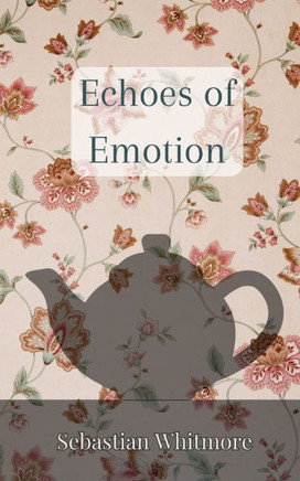 Echoes of Emotion
