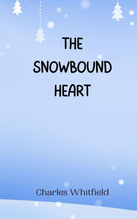 The Snowbound Heart