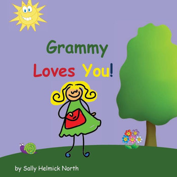 Grammy Loves You! (Sneaky Snail Stories)