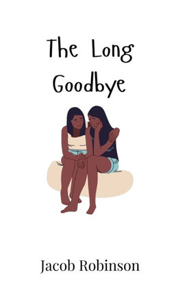 The Long Goodbye