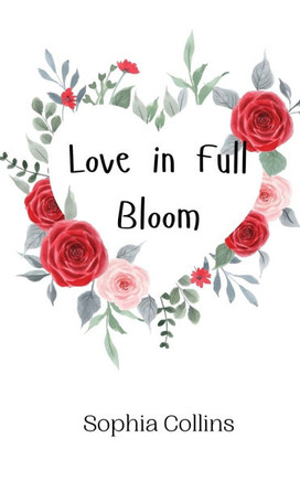 Love in Full Bloom