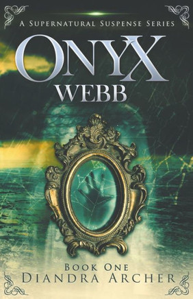 Onyx Webb : Book One