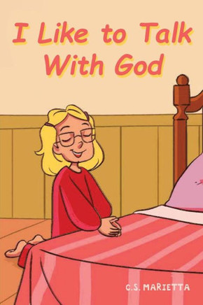 I Like to Talk With God
