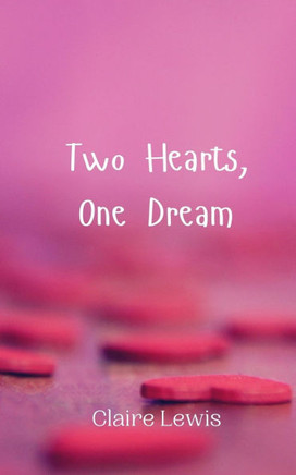 Two Hearts, One Dream