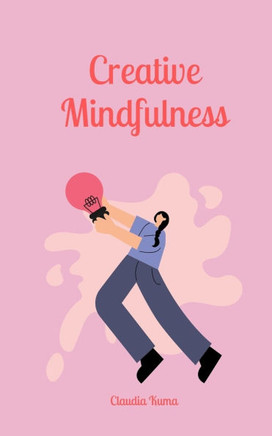 Creative Mindfulness