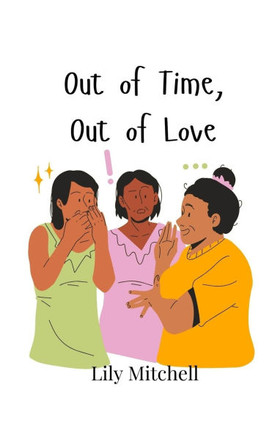 Out of Time, Out of Love