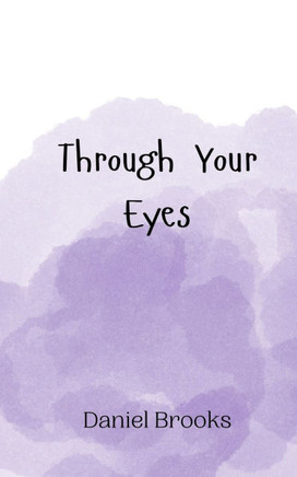 Through Your Eyes