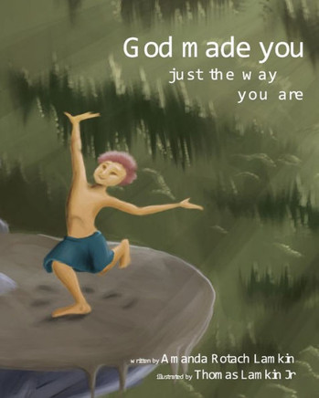 God Made You Just The Way You Are