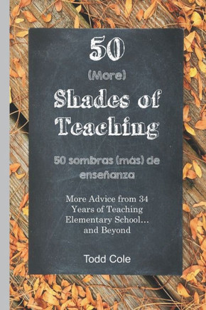 50 (More) Shades of Teaching : 50 Sombras (más) de Enseñanza