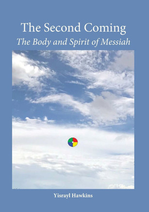 The Second Coming: The Body and Spirit of Messiah